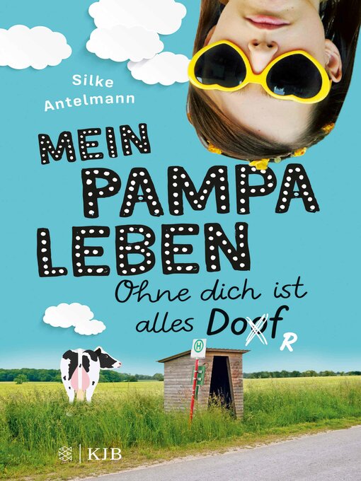 Title details for Mein Pampaleben – Ohne dich ist alles Dorf by Silke Antelmann - Available
